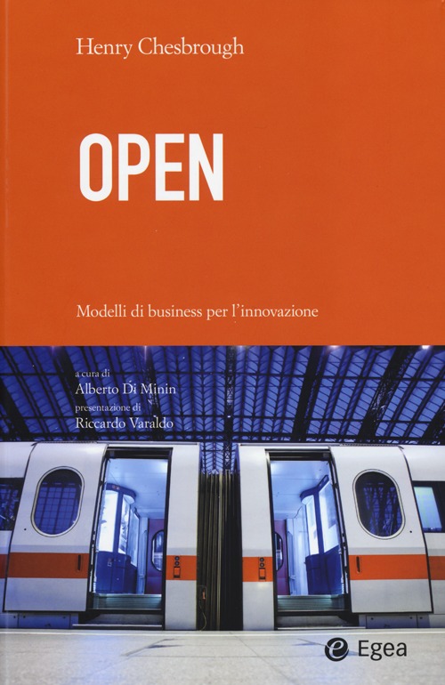 Open. Modelli di business per l'innovazione Open. Modelli di business per l'innovazione