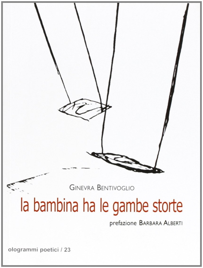 La bambina ha le gambe storte La bambina ha le gambe storte
