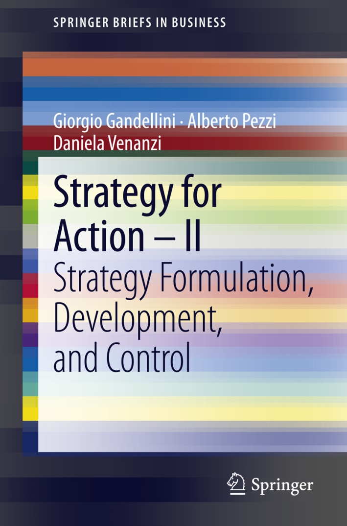 Strategy for action. Vol. 2: Strategy formulation, development, and control Strategy for action. Vol. 2: Strategy formulation, development, and control