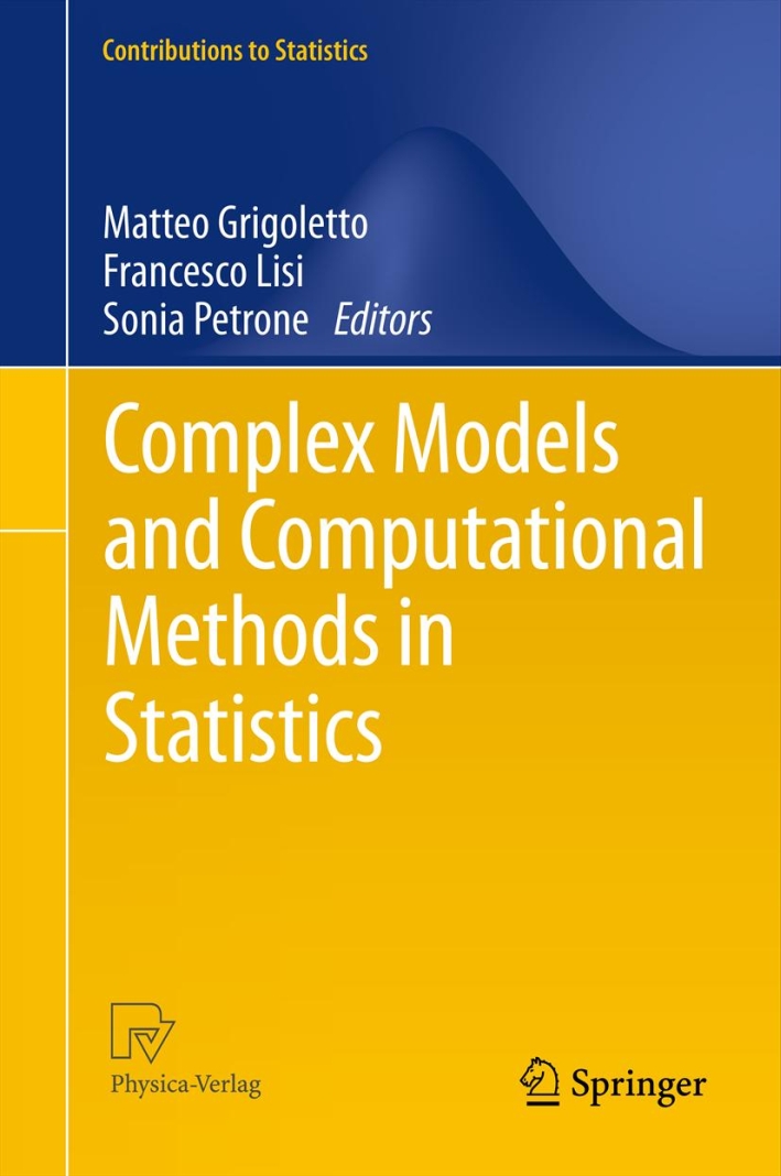 Complex models and computational methods in statistics Complex models and computational methods in statistics