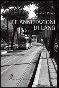 Le annotazioni di Lang Le annotazioni di Lang
