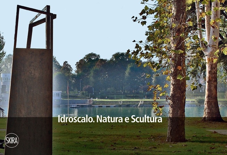 Idroscalo. Natura e scultura. Ediz. illustrata Idroscalo. Natura e scultura. Ediz. illustrata