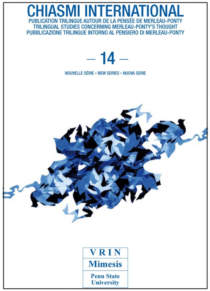 Chiasmi international. Vol. 14: Merleau-Ponty. Scienze, immagini, eventi Chiasmi international. Vol. 14: Merleau-Ponty. Scienze, immagini, eventi