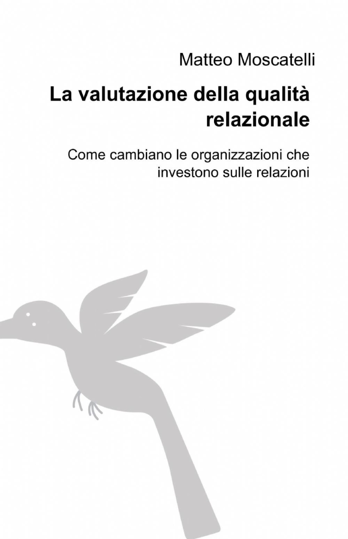 La valutazione della qualità relazionale La valutazione della qualità relazionale