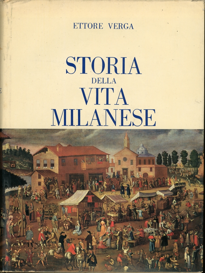 Storia della vita milanese Storia della vita milanese