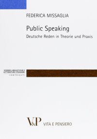 Public speaking. Deutsche Reden in Theorie und Praxis