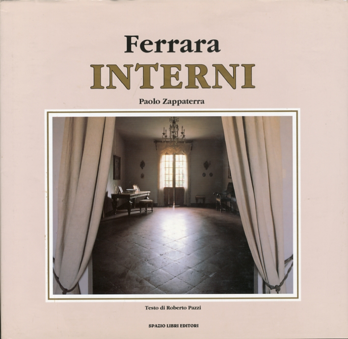 Ferrara. Interni Ferrara. Interni
