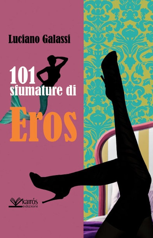101 sfumature di eros 101 sfumature di eros