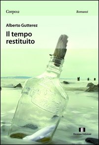 Il tempo restituito Il tempo restituito