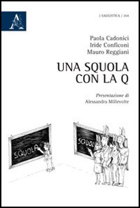 Una squola con la q Una squola con la q