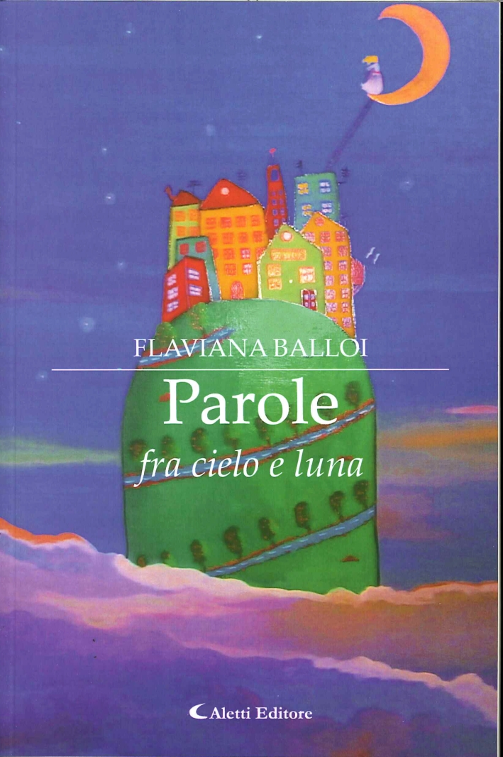 Parole fra cielo e luna Parole fra cielo e luna