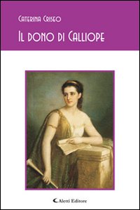 Il dono di Calliope Il dono di Calliope