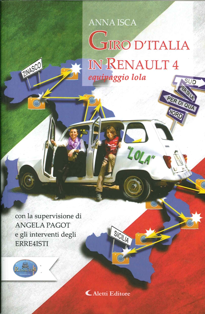 Giro d'Italia in Renault4. Equipaggio Lola Giro d'Italia in Renault4. Equipaggio Lola