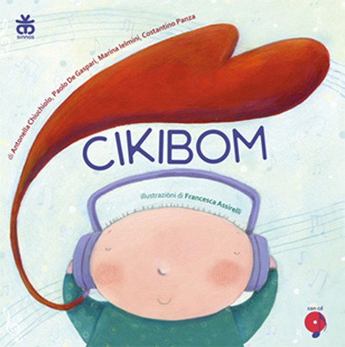 Cikibom. Ediz. illustrata. Con CD Audio Cikibom. Ediz. illustrata. Con CD Audio