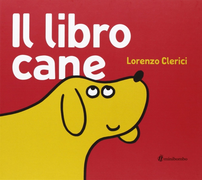 Il libro cane. Ediz. illustrata Il libro cane. Ediz. illustrata