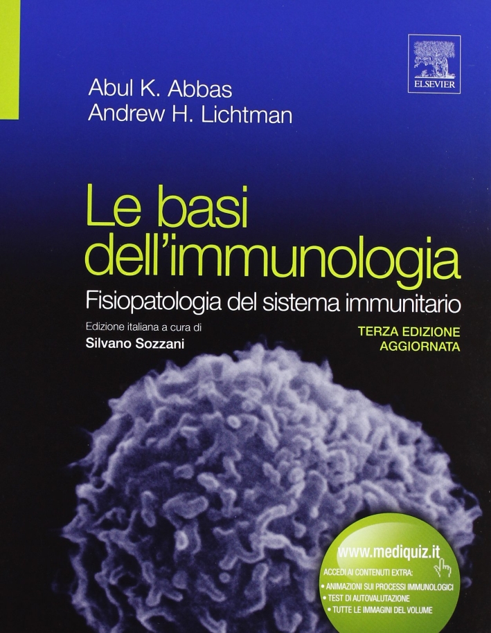 Le basi dell'immunologia. Fisiopatologia del sistema immunitario Le basi dell'immunologia. Fisiopatologia del sistema immunitario