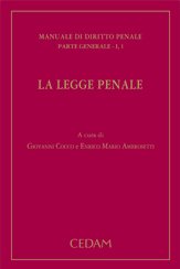 Manuale di diritto penale. Parte generale. Vol. 1/1: La legge penale Manuale di diritto penale. Parte generale. Vol. 1/1: La legge penale