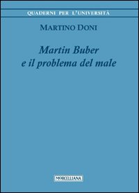 Martin Buber e il problema del male Martin Buber e il problema del male
