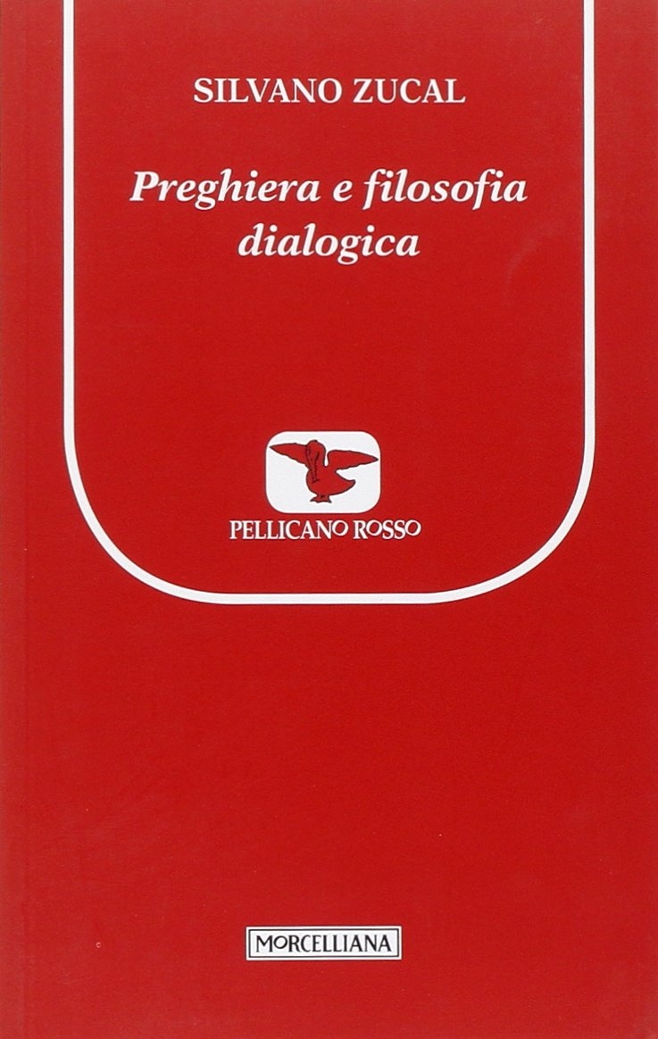 Preghiera e filosofia dialogica Preghiera e filosofia dialogica