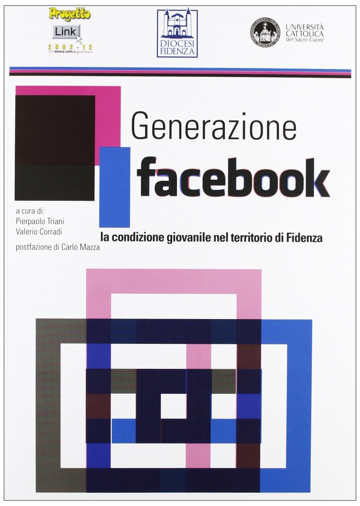 Generazione facebook. La condizione giovanile nel territorio di Fidenza Generazione facebook. La condizione giovanile nel territorio di Fidenza