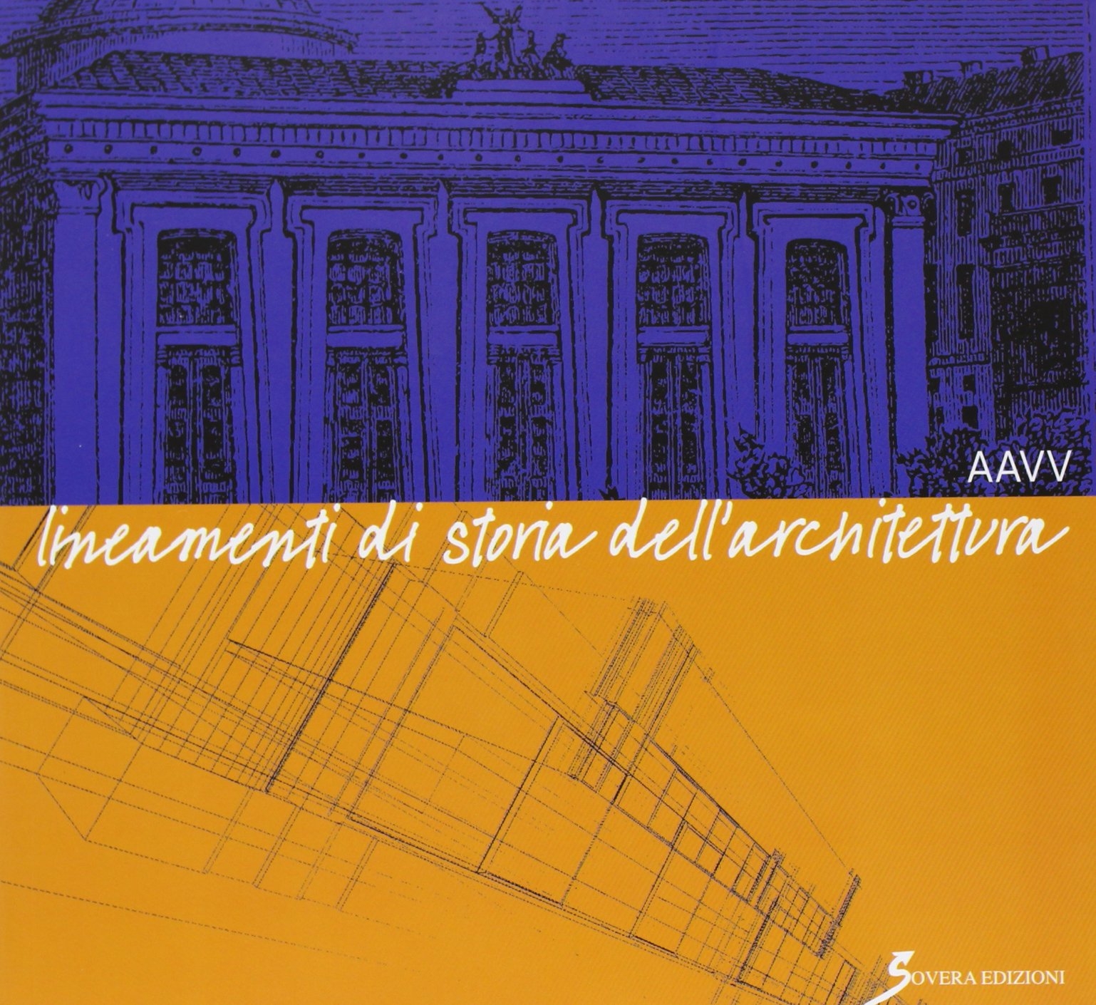 Lineamenti di storia dell'architettura per i corsi di storia dell'architettura Lineamenti di storia dell'architettura per i corsi di storia dell'architettura