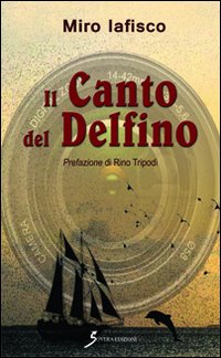 Il canto del delfino Il canto del delfino