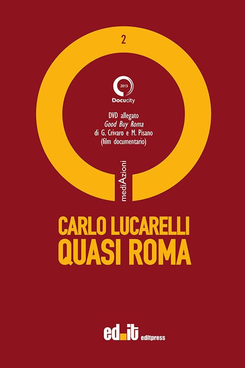 Quasi Roma. Con DVD Quasi Roma. Con DVD