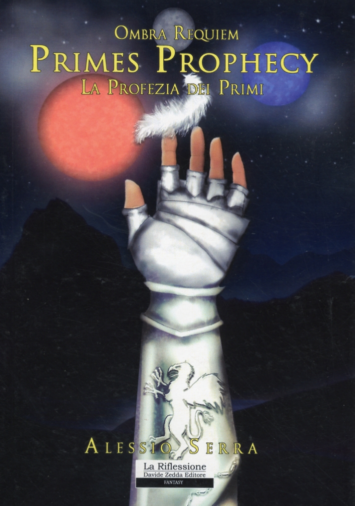 Ombra Requiem. Primes Prophecyla Profezia dei Primi Ombra Requiem. Primes Prophecyla Profezia dei Primi