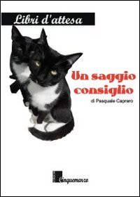 Un saggio consiglio Un saggio consiglio