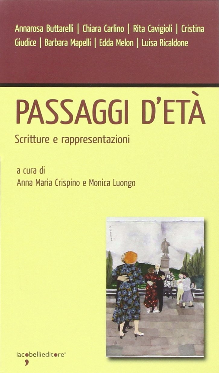 Passaggi d'età. Scritture e rappresentazioni Passaggi d'età. Scritture e rappresentazioni