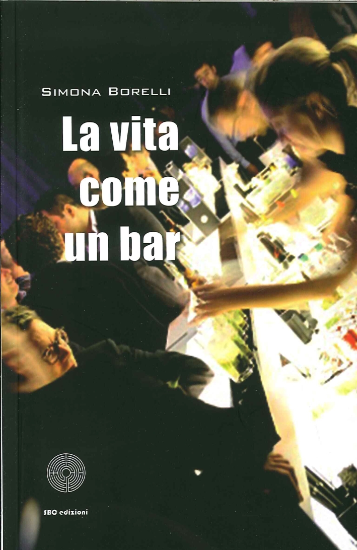 La vita è come un bar La vita è come un bar