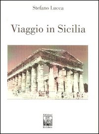 Viaggio in Sicilia Viaggio in Sicilia