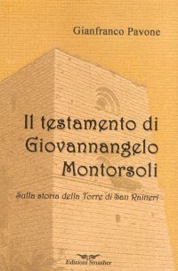 Il testamento di Giovannangelo Montorsoli. Sulla storia della Torre di San Ranieri