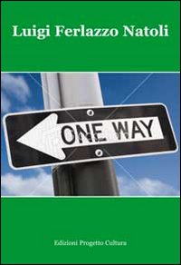 One way One way