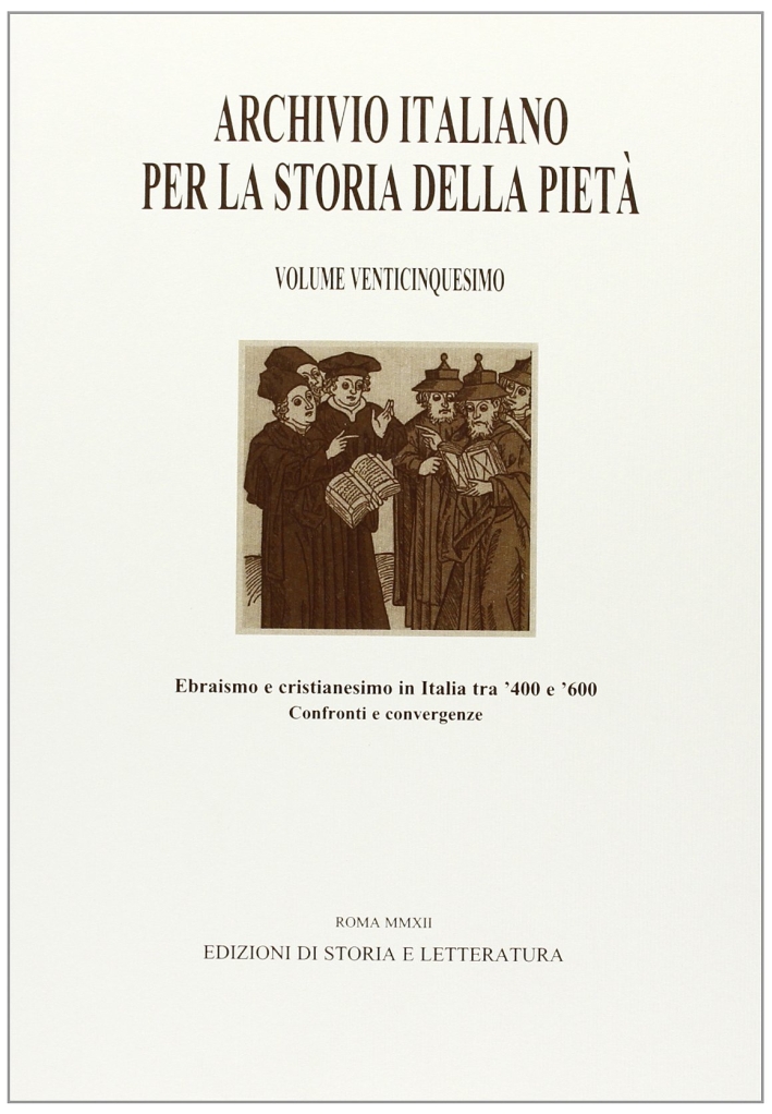 Archivio italiano per la storia della pietà. Vol. 25 Archivio italiano per la storia della pietà. Vol. 25