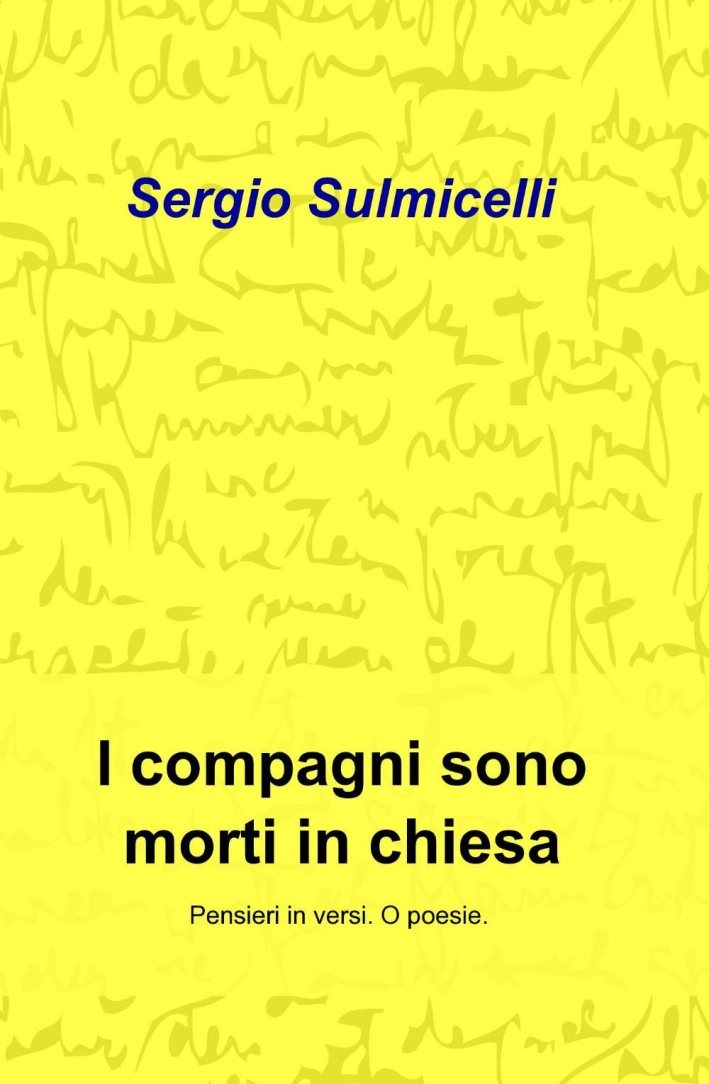 I compagni sono morti in chiesa I compagni sono morti in chiesa