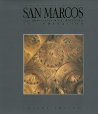 San Marco. The Patriarchal Basilica in Venice. Vol. 1. The Mosaics. The History. The Lighting. [Spanish Ed.]