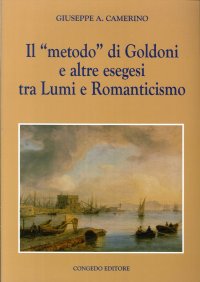Il "metodo" di Goldoni e altre esegesi tra lumi e romanticismo