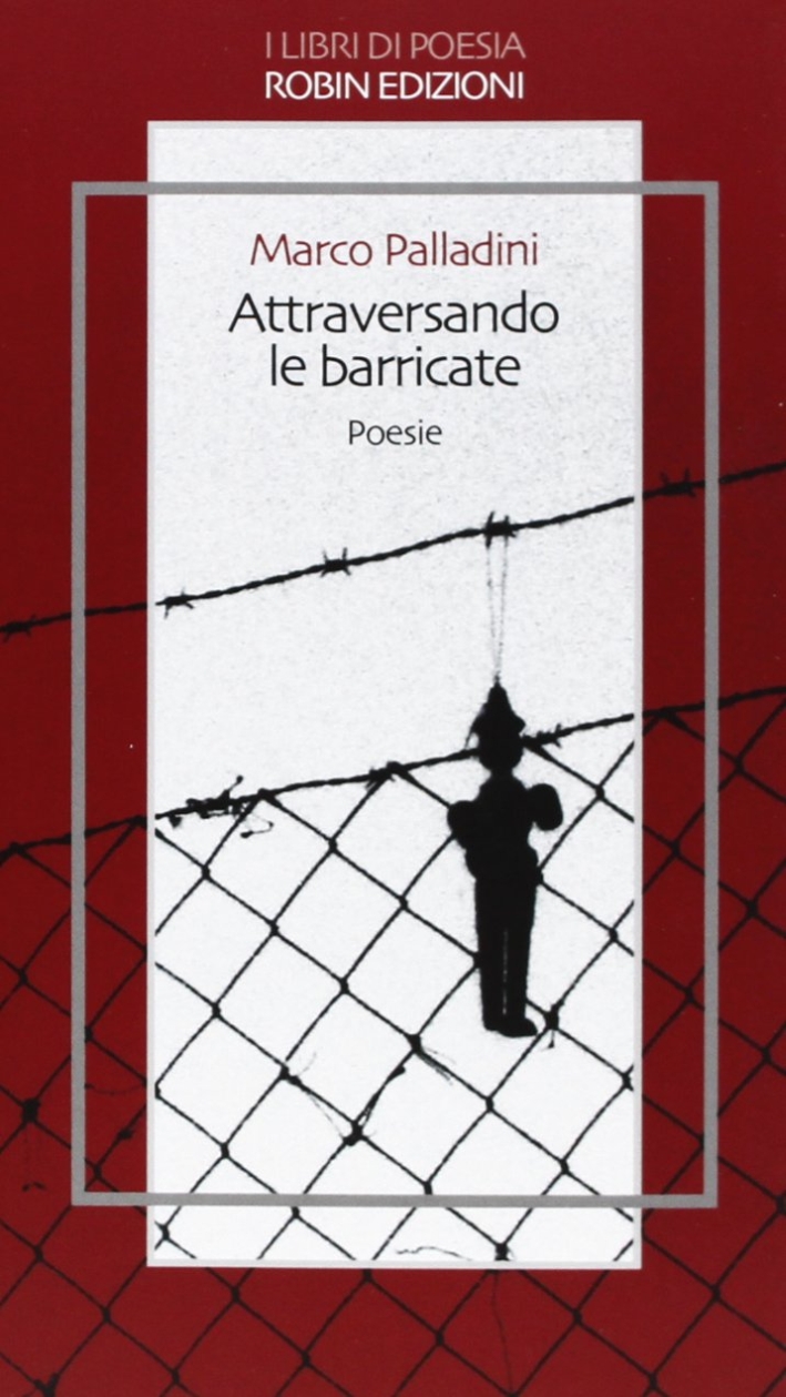 Attraversando le barricate Attraversando le barricate