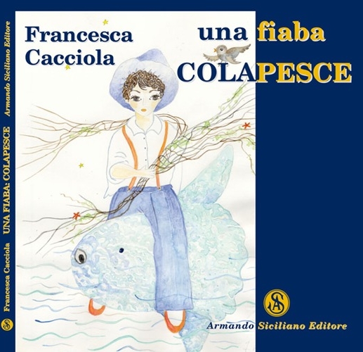 Una fiaba. Colapesce Una fiaba. Colapesce
