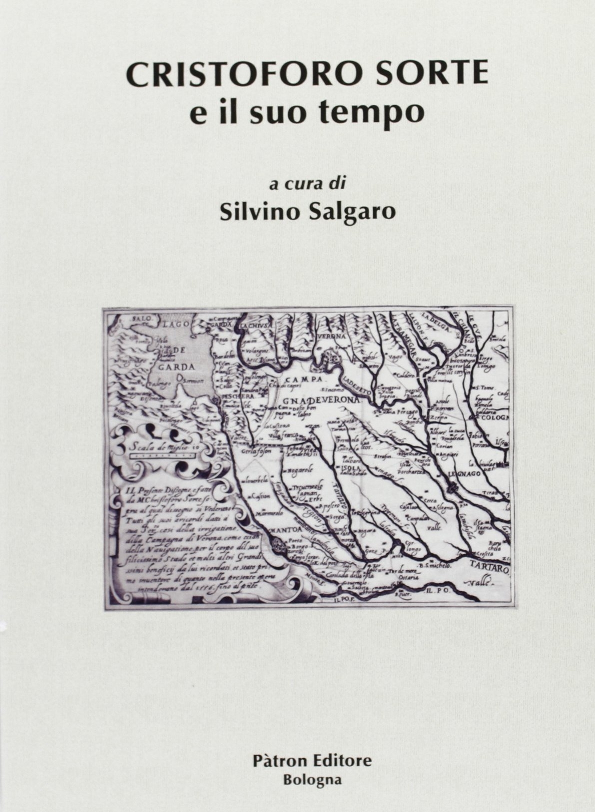 Cristoforo Sorte e il suo tempo Cristoforo Sorte e il suo tempo