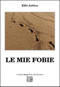Le mie fobie Le mie fobie