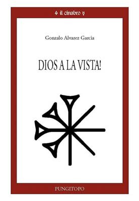 Dios a la vista! Dios a la vista!