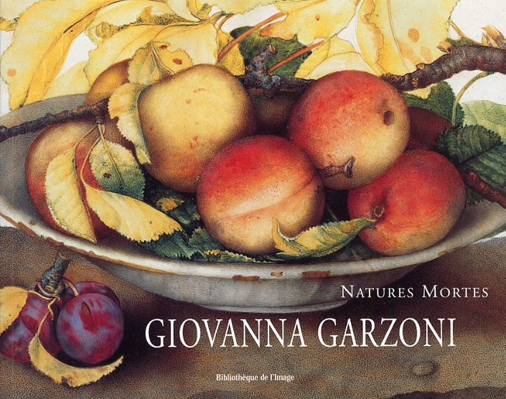 Giovanna Garzoni. Natures Mortes Giovanna Garzoni. Natures Mortes