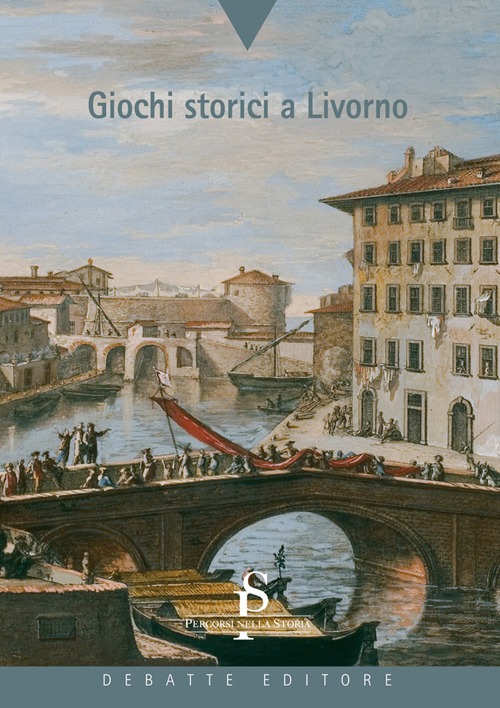Giochi storici a Livorno Giochi storici a Livorno