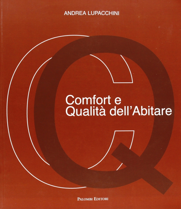 Comfort e qualità dell'abitare Comfort e qualità dell'abitare