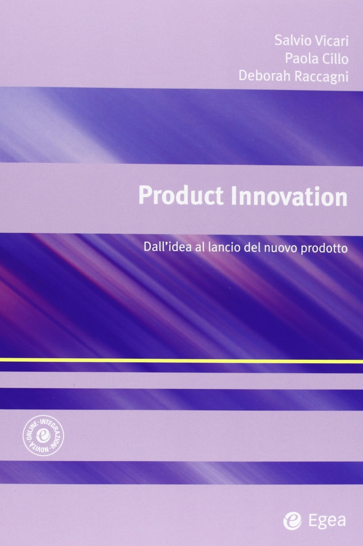 Product innovation. Dall'idea al lancio del nuovo prodotto