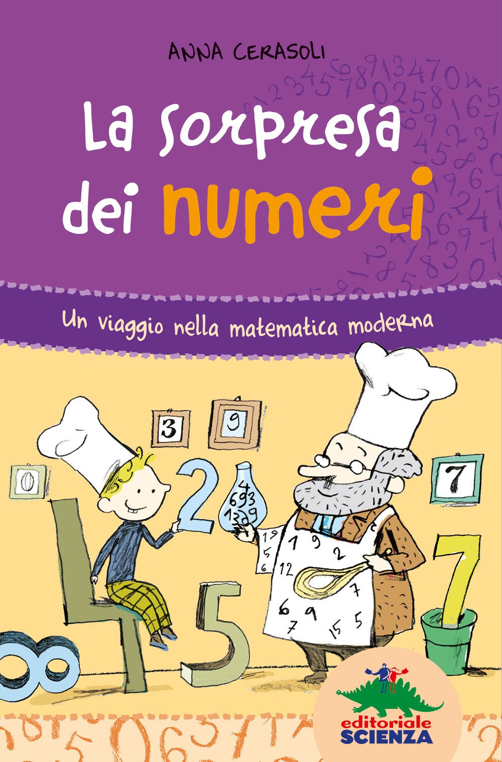 La sorpresa dei numeri. Un viaggio nella matematica simpatica La sorpresa dei numeri. Un viaggio nella matematica simpatica