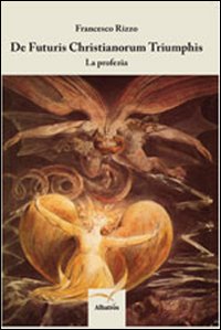 De futuris christianorum triumphis De futuris christianorum triumphis