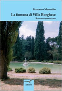 La Fontana di Villa Borghese La Fontana di Villa Borghese